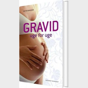 Gravid - Uge For Uge - Gitte Dencker - Bog