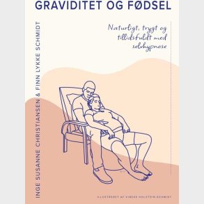 Graviditet Og F�dsel - Finn Lykke Schmidt - Bog