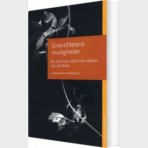 Graviditetens Muligheder - Margareta Brod�n - Bog