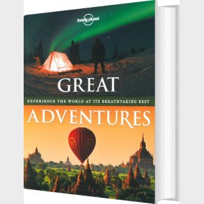 Great Adventures: Experience The World At It's Breathtaking Best - Lonely Planet  - English book