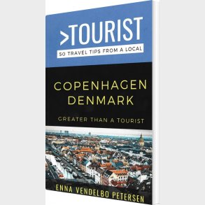 Greater Than A Tourist - Copenhagen - Enna Vendelbo Petersen - Bog