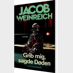 Grib Mig, Sagde D�den - Jacob Weinreich - Bog