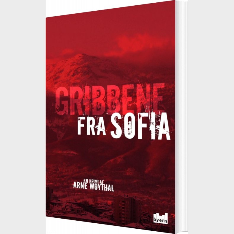 Gribbene Fra Sofia - Arne Woythal - Bog