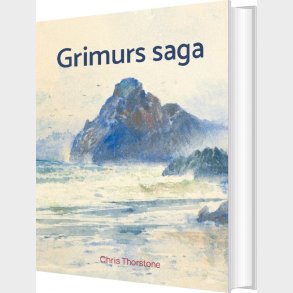 Grimurs Saga - Chris Thorstone - Bog