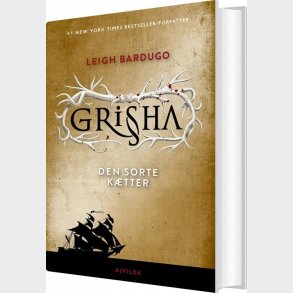 Grisha 2: Den Sorte K�tter - Leigh Bardugo - Bog