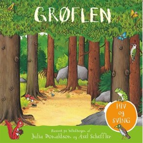 Gr�flen - Hiv Og Sving - Julia Donaldson - Bog