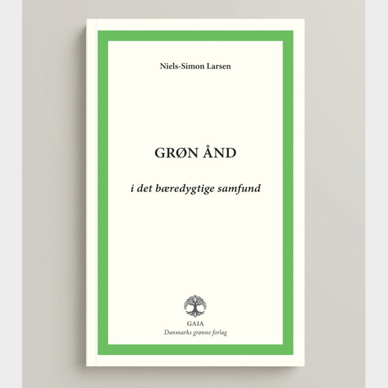 Gr�n �nd I Det B�redygtige Samfund - Niels-simon Larsen - Bog