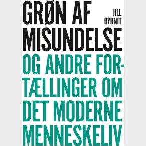 Gr�n Af Misundelse - Jill Byrnit - Bog