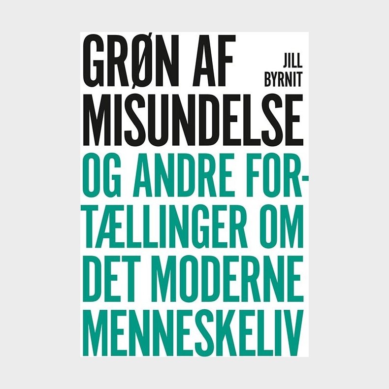 Gr�n Af Misundelse - Jill Byrnit - Bog