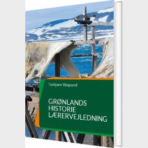 Grnlands Historie - Torbjrn Ydegaard - Bog