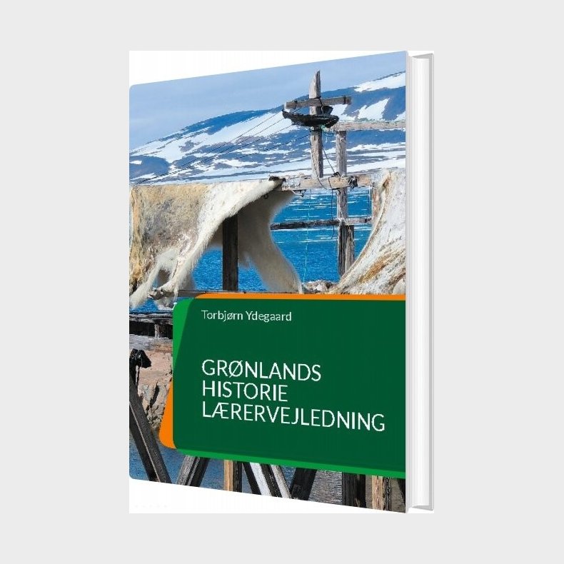 Grnlands Historie - Torbjrn Ydegaard - Bog