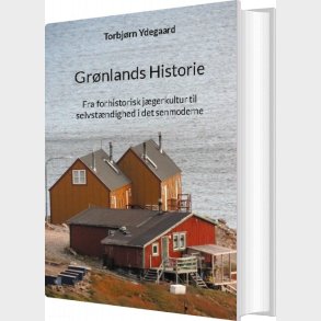 Gr�nlands Historie - Torbj�rn Ydegaard - Bog