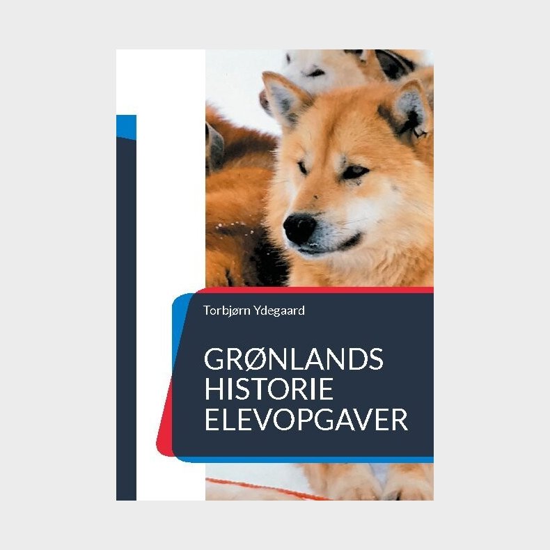 Gr�nlands Historie - Torbj�rn Ydegaard - Bog