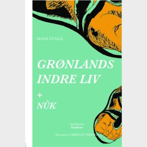 Gr�nlands Indre Liv + N�k - Hans Lynge - Bog