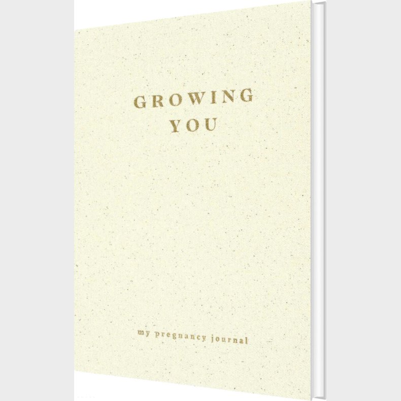 Growing You - My Pregnancy Journal - English book