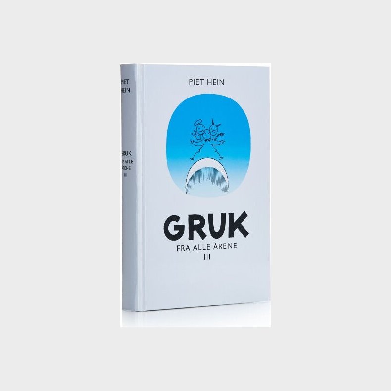 Gruk Fra Alle �rene Iii - Piet Hein - Bog