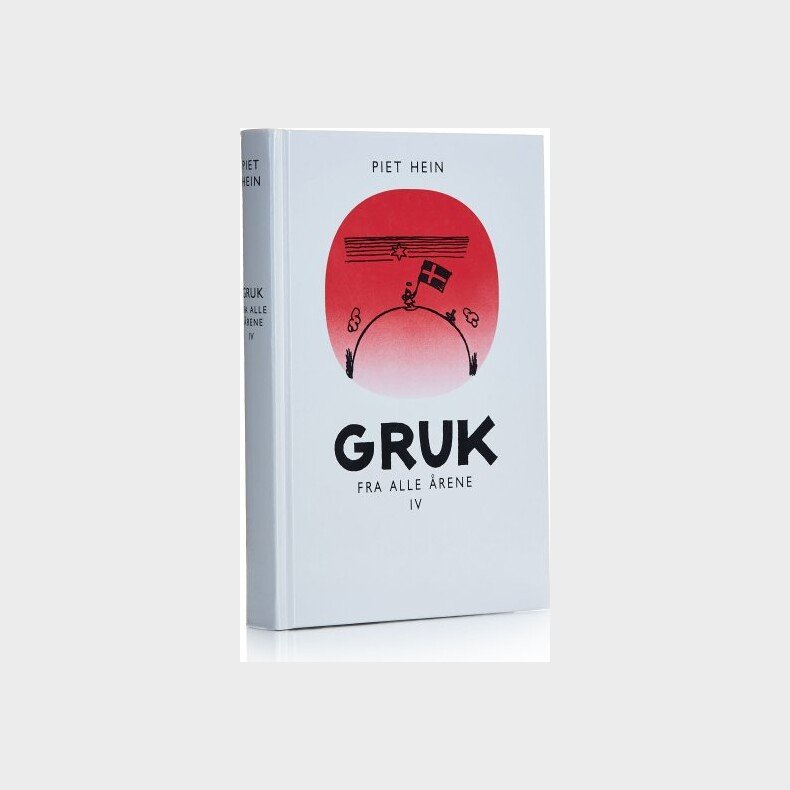 Gruk Fra Alle �rene Iv - Piet Hein - Bog
