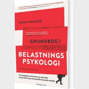 Grundbog I Belastningspsykologi - Rikke H�gsted - Bog