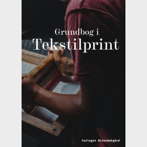 Grundbog I Tekstilprint - Morten Adelhardt - Bog