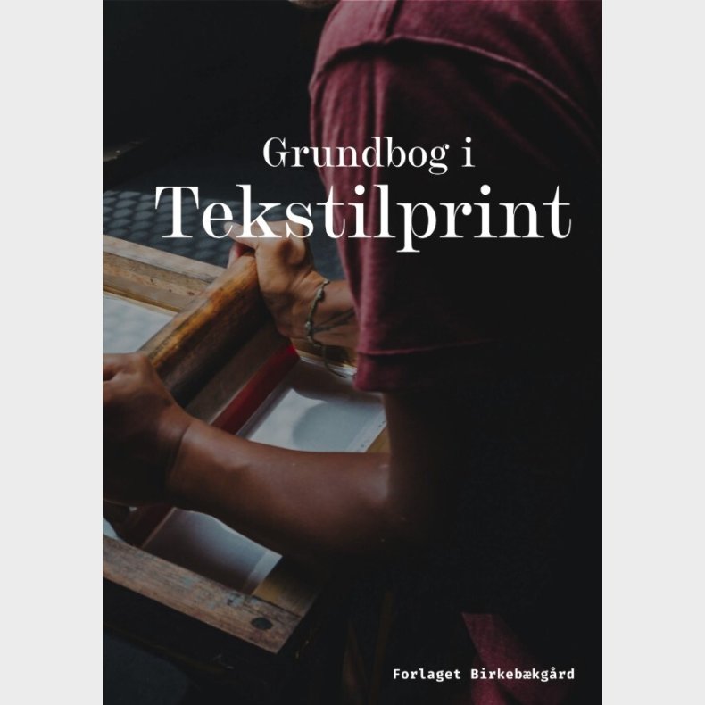 Grundbog I Tekstilprint - Morten Adelhardt - Bog