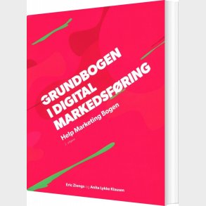 Grundbogen I Digital Markedsf�ring - Help Marketing Bogen - Eric Ziengs - Bog