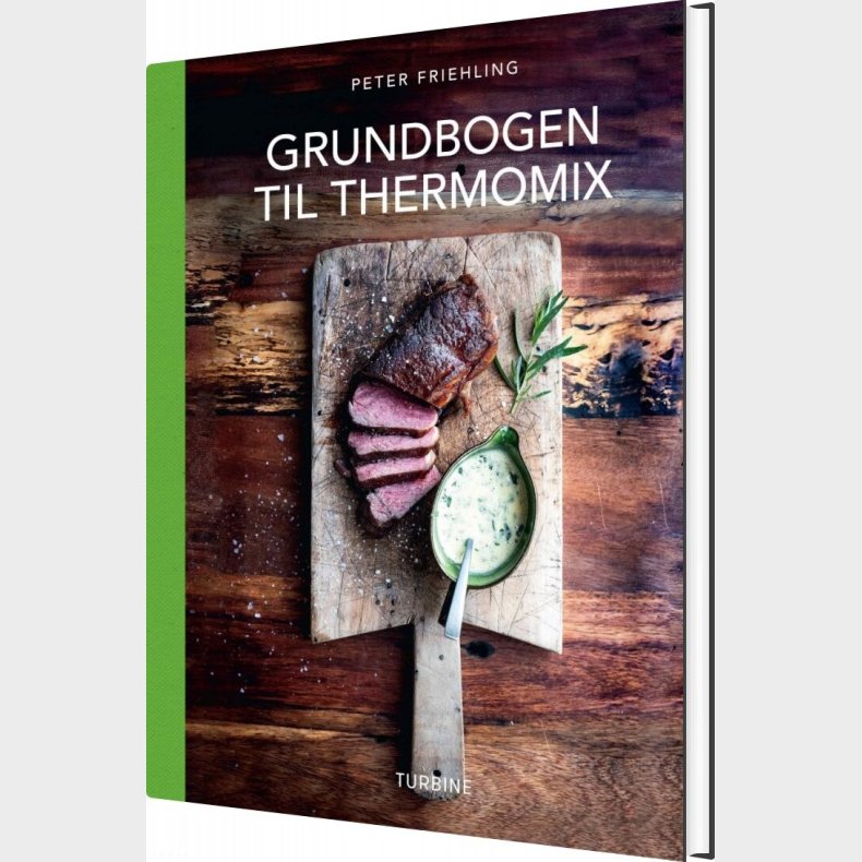 Grundbogen Til Thermomix - Peter Friehling - Bog