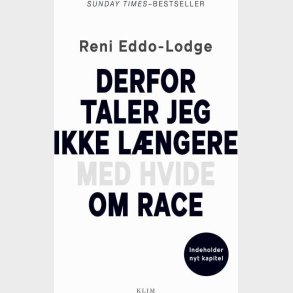 Derfor Taler Jeg Ikke L�ngere Med Hvide Om Race - Reni Eddo-lodge - Bog