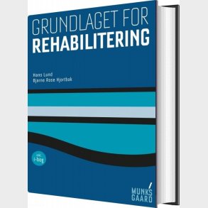 Grundlaget For Rehabilitering - Bjarne Rose Hjortbak - Bog