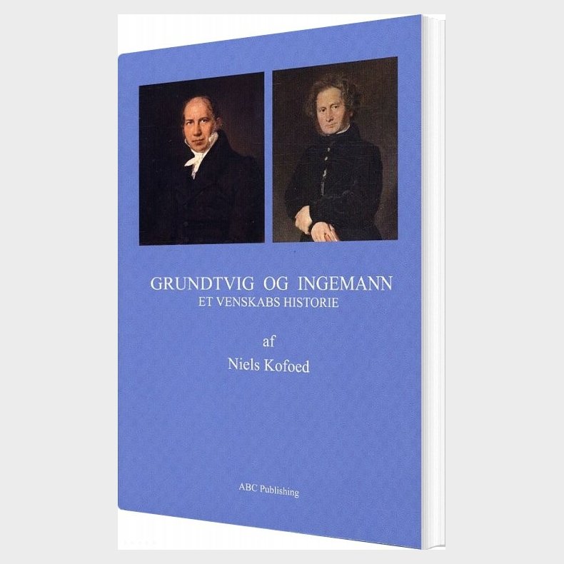 Grundtvig Og Ingemann - Niels Kofoed - Bog