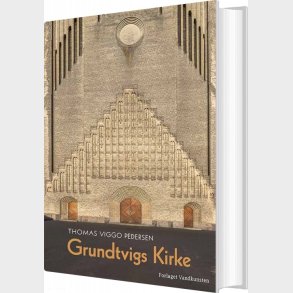 Grundtvigs Kirke Og Det Aristokratiske Primtal - Thomas Viggo Pedersen - Bog
