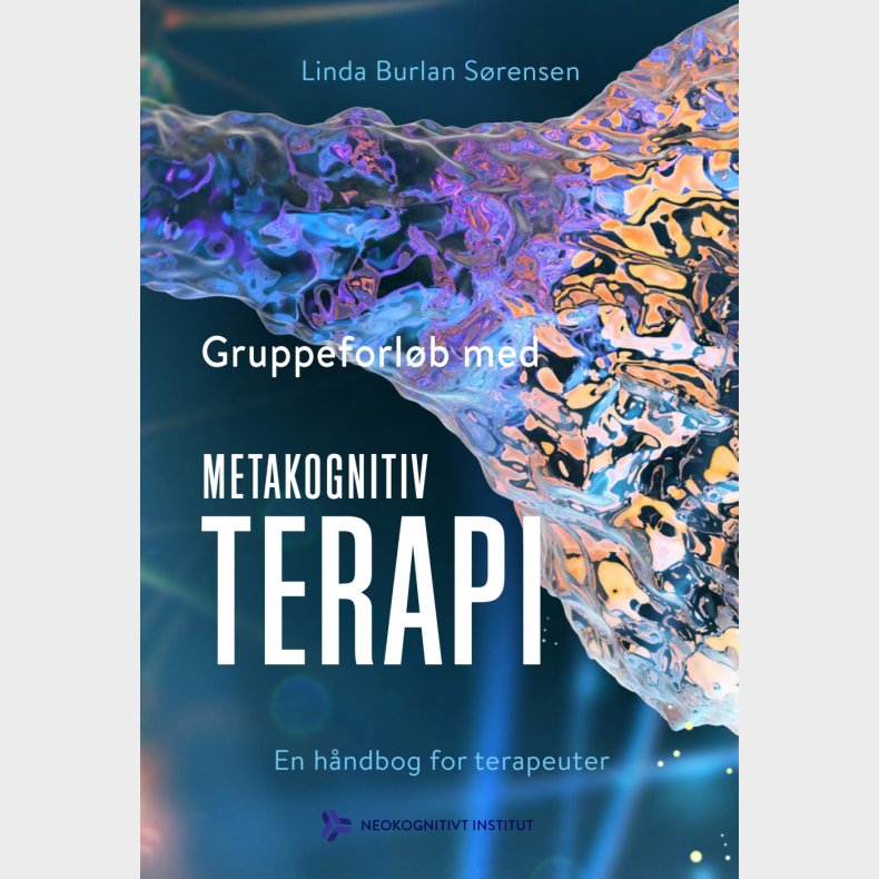Gruppeforl�b Med Metakognitiv Terapi - Linda Burlan S�rensen - Bog