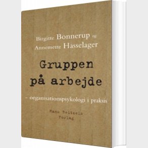 Gruppen P� Arbejde - Annemette Hasselager - Bog