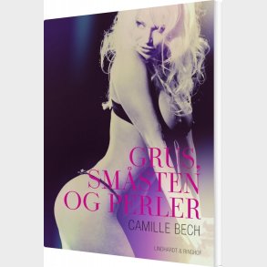 Grus, Sm�sten Og Perler - Camille Bech - Bog