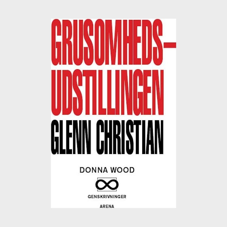 Grusomhedsudstillingen - Glenn Christian - Bog