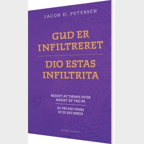 Gud Er Infiltreret - Dio Estas Infiltrita - Jacob D. Petersen - Bog