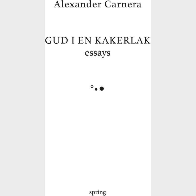 Gud I En Kakerlak - Alexander Carnera - Bog