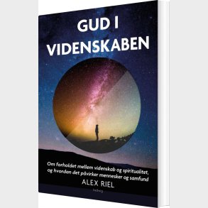Gud I Videnskaben - Alex Riel - Bog