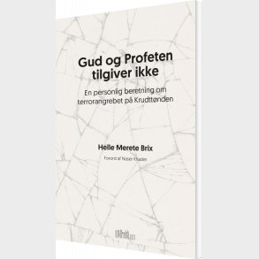 Gud Og Profeten Tilgiver Ikke - Helle Merete Brix - Bog