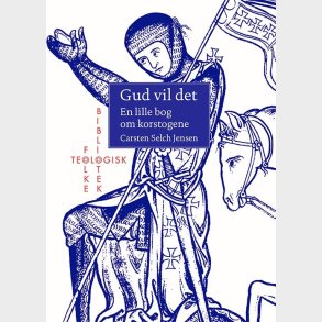 Gud Vil Det - Carsten Selch Jensen - Bog