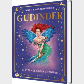 Gudinder - Myternes St�rke Kvinder - Bodil Bang Heinemeier - Bog