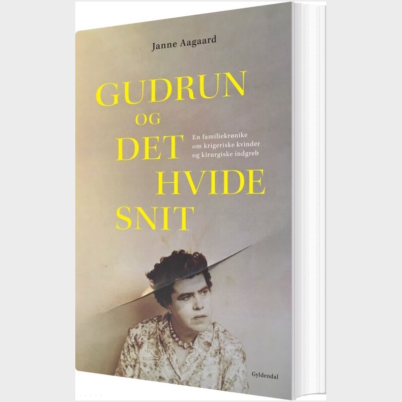 Gudrun Og Det Hvide Snit - Janne Aagaard - Bog