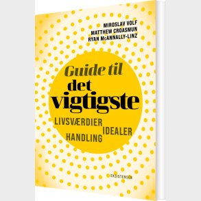Guide Til Det Vigtigste - Miroslaw Volf - Bog
