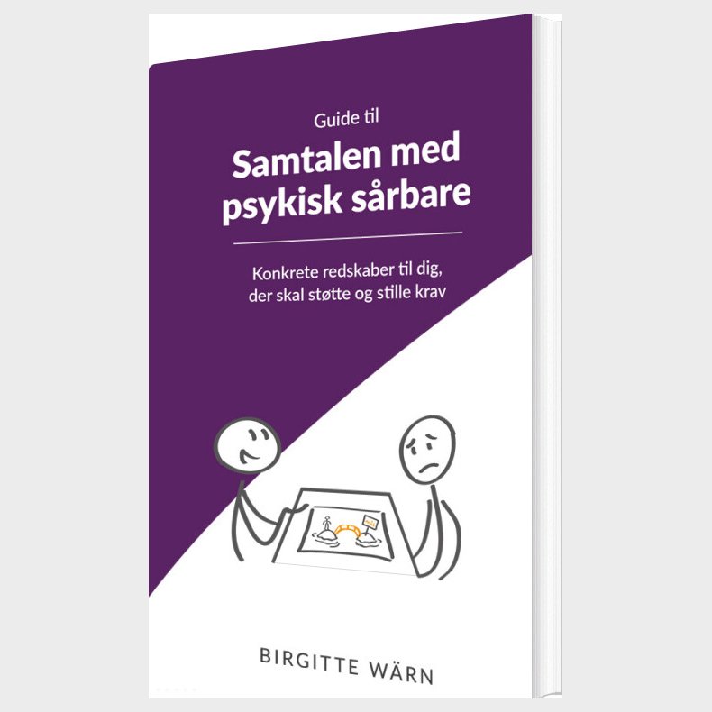 Guide Til Samtalen Med Psykisk S�rbare - Birgitte W�rn - Bog