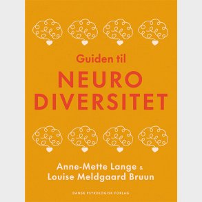 Guiden Til Neurodiversitet - Louise Meldgaard Bruun - Bog