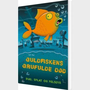 Guldfiskens Grufulde D�d - Sam Hay - Bog