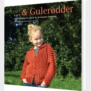 & Gulerdder - Annette Danielsen - Bog