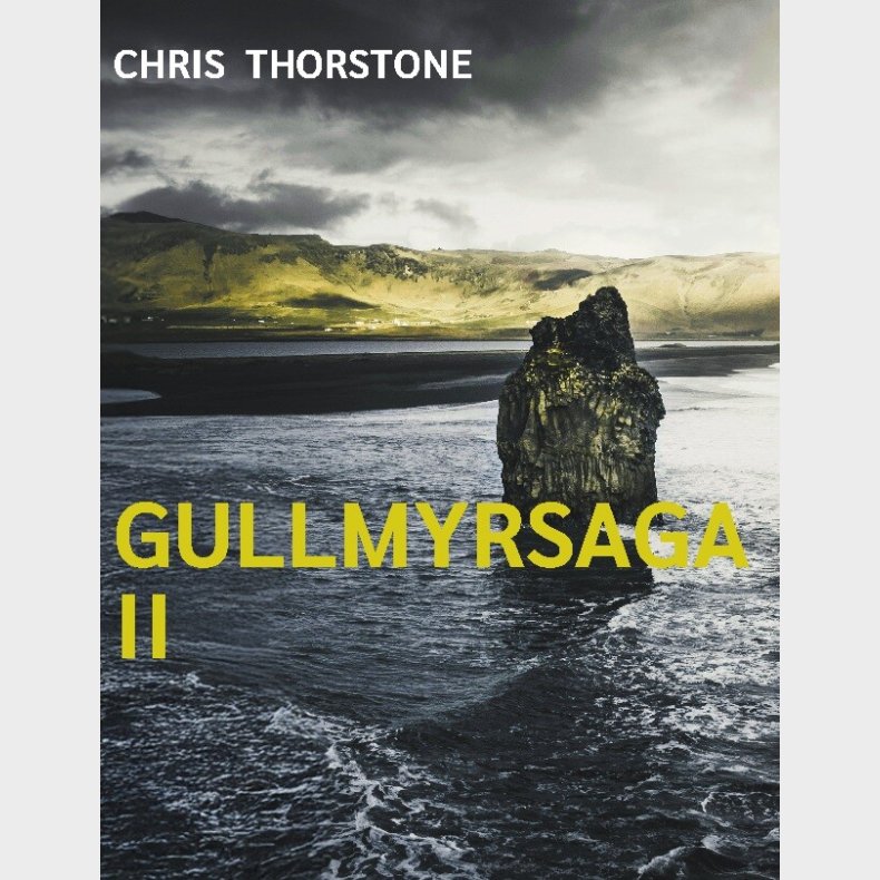 Gullmyrsaga Ii - Chris Thorstone - Bog