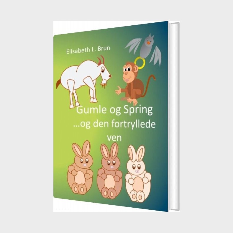 Gumle Og Spring - Elisabeth L. Brun - Bog