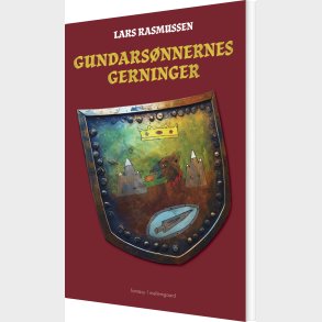 Gundars�nnernes Gerninger - Lars Rasmussen - Bog