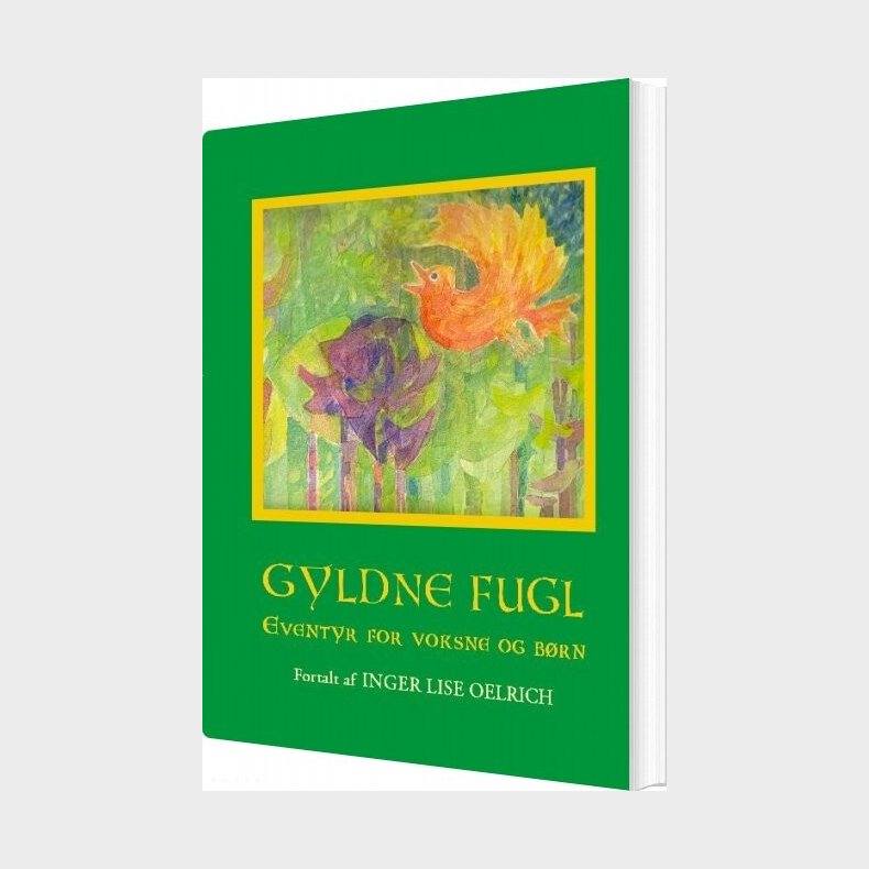 Gyldne Fugl - Inger Lise Oelrich - Bog